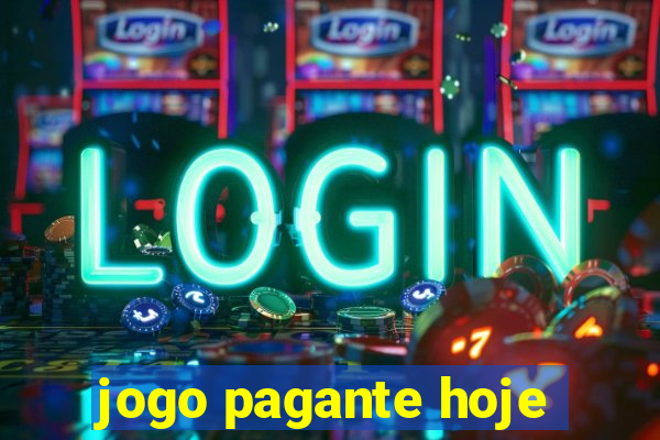 jogo pagante hoje