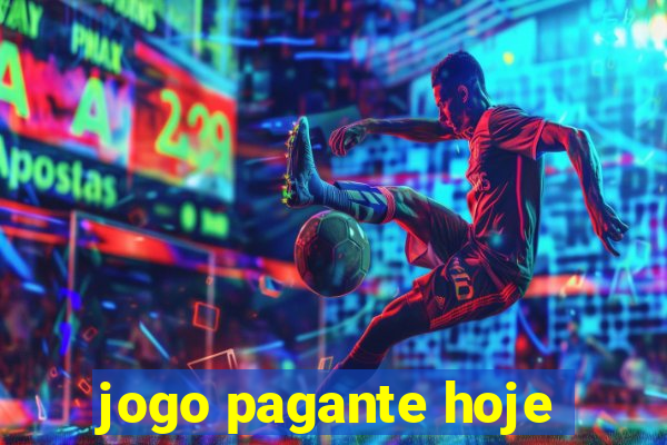 jogo pagante hoje