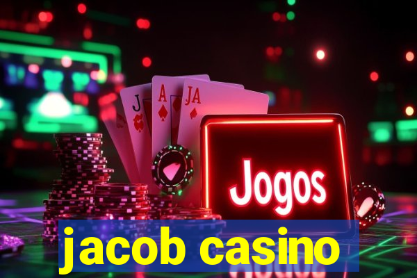 jacob casino