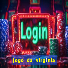 jogo da virgínia que ganha dinheiro