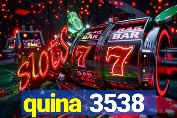 quina 3538