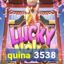 quina 3538