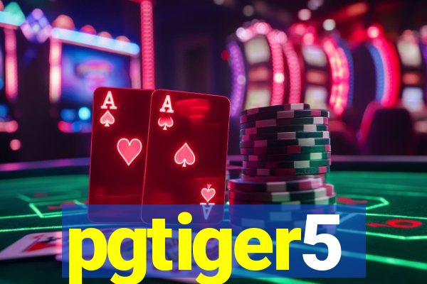 pgtiger5