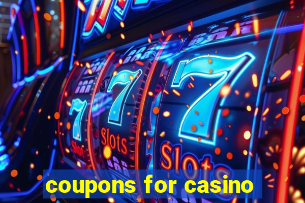 coupons for casino