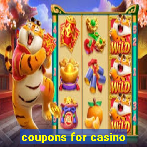 coupons for casino