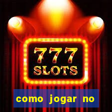 como jogar no estrela bet