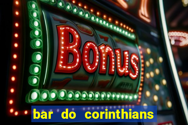 bar do corinthians em fortaleza