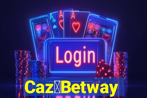 Caz茅Betway