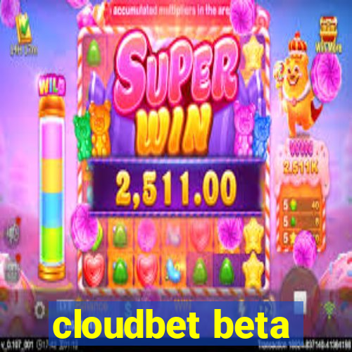 cloudbet beta