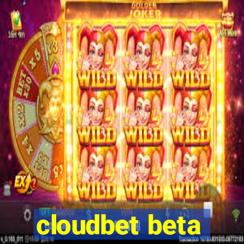 cloudbet beta