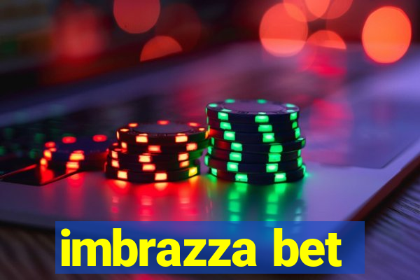 imbrazza bet