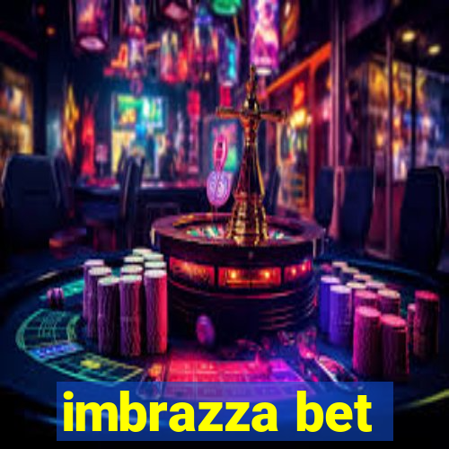 imbrazza bet