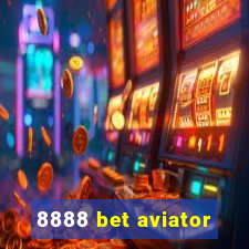 8888 bet aviator