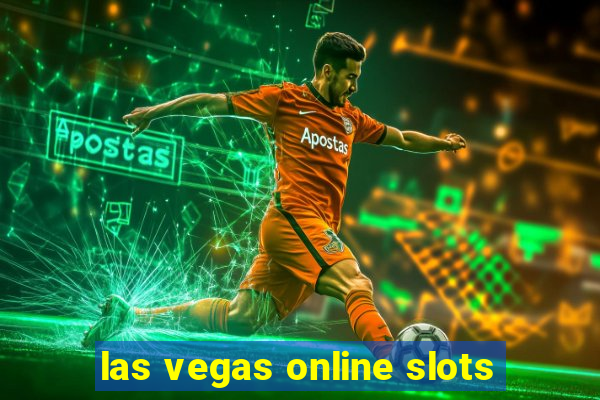 las vegas online slots