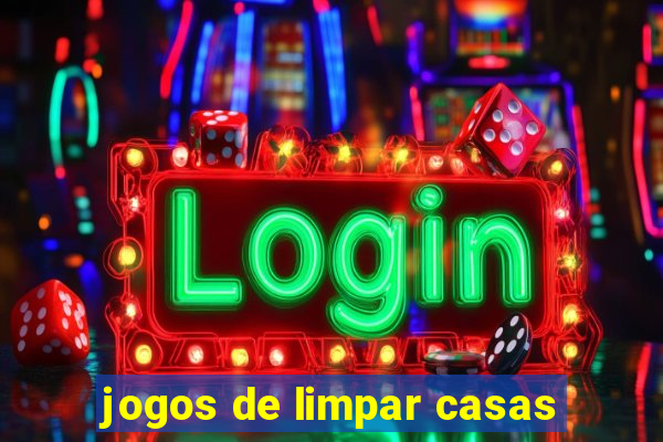 jogos de limpar casas