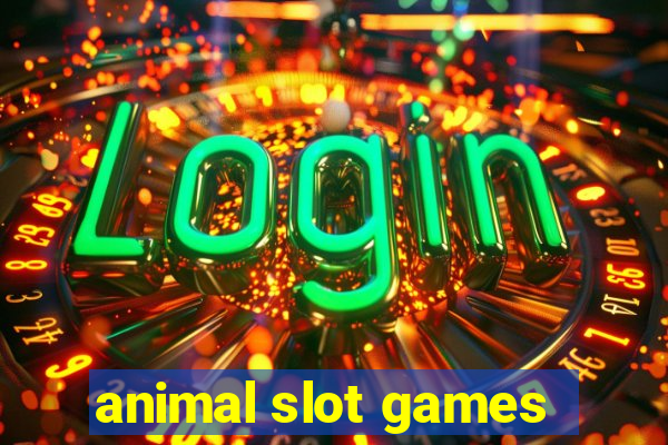 animal slot games