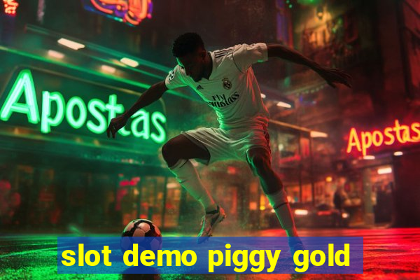 slot demo piggy gold