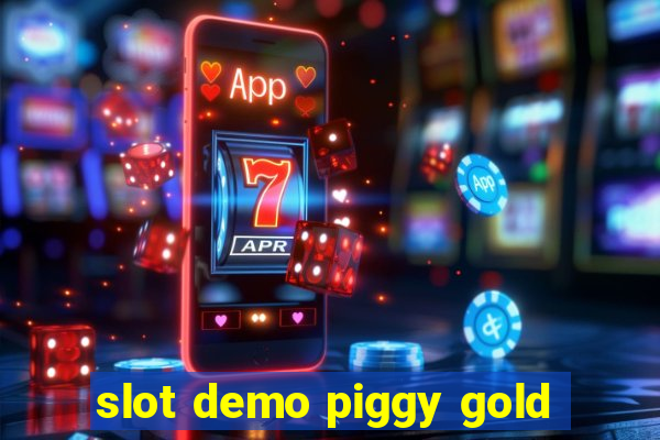 slot demo piggy gold