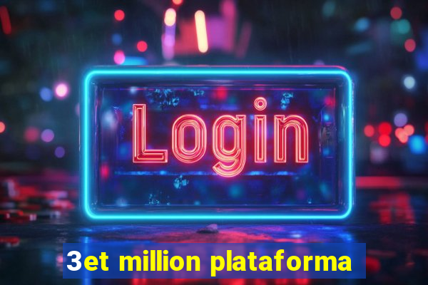 3et million plataforma