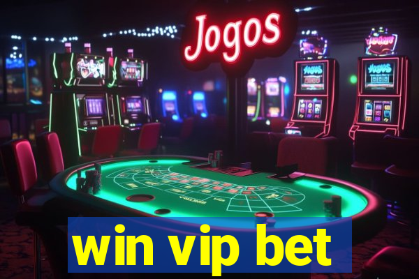 win vip bet