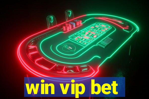 win vip bet