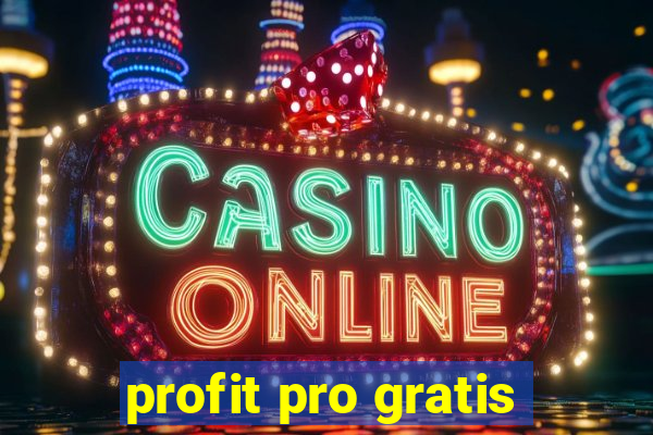 profit pro gratis