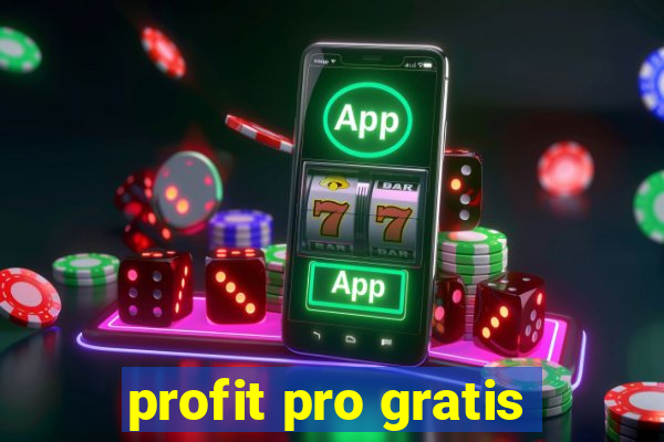 profit pro gratis