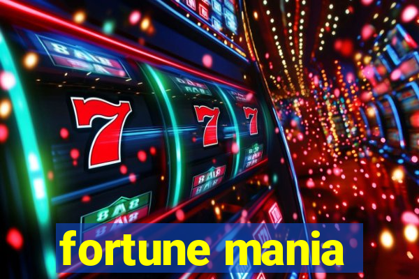 fortune mania