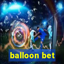 balloon bet