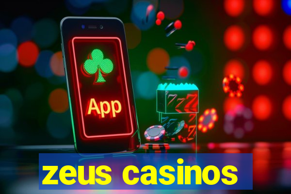 zeus casinos