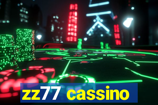 zz77 cassino