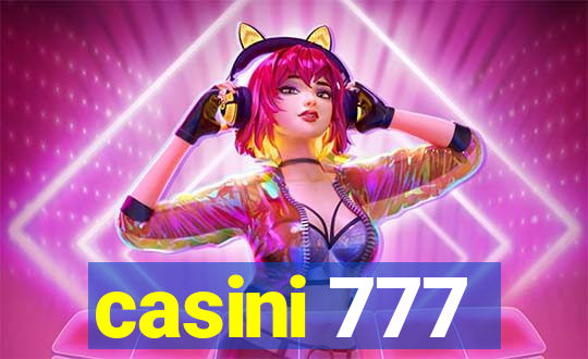 casini 777