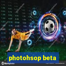 photohsop beta