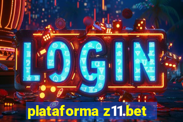 plataforma z11.bet