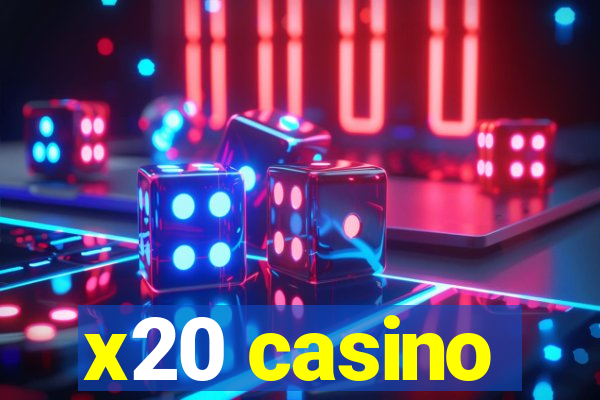 x20 casino