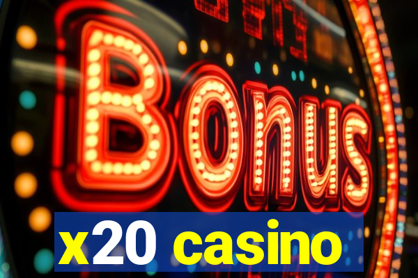 x20 casino