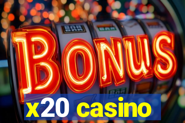 x20 casino