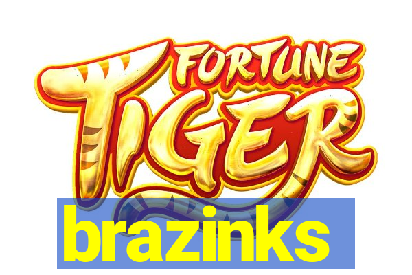 brazinks