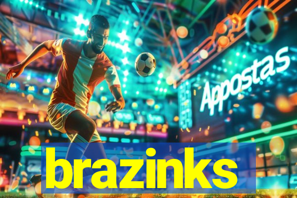 brazinks