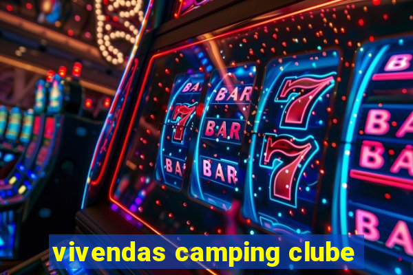 vivendas camping clube