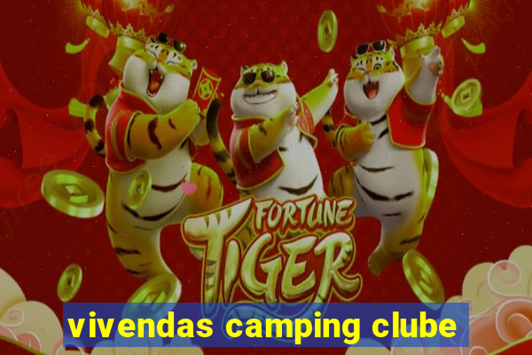 vivendas camping clube