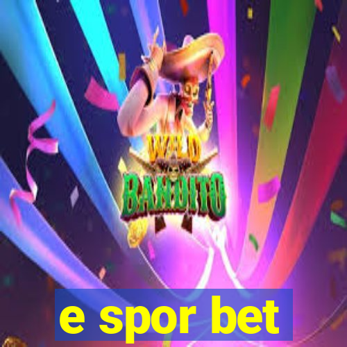 e spor bet