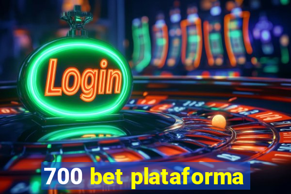 700 bet plataforma