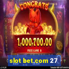 slot bet.com 27