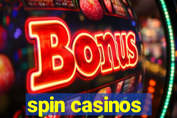 spin casinos