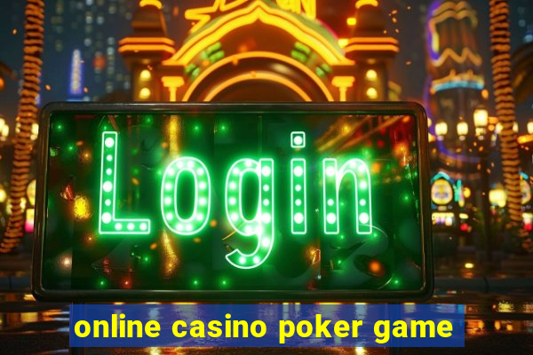 online casino poker game