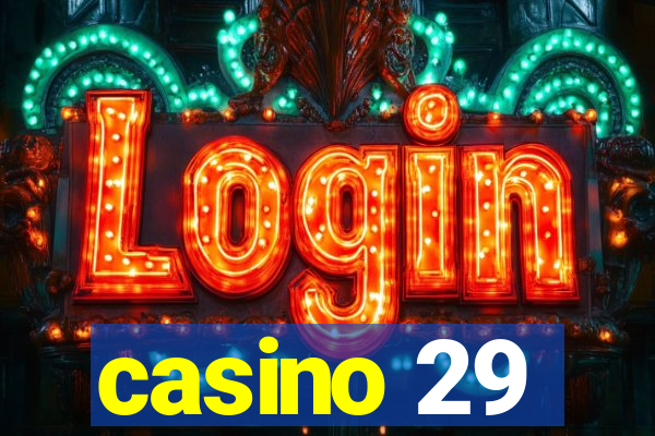 casino 29