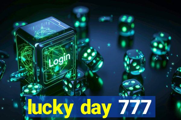 lucky day 777