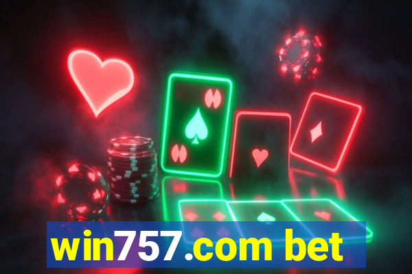 win757.com bet