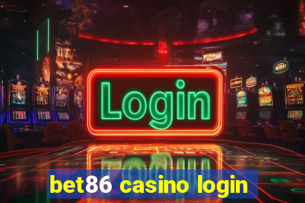 bet86 casino login